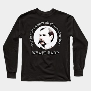 Wyatt Earp on Shooting Long Sleeve T-Shirt